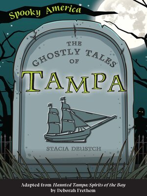 cover image of The Ghostly Tales of Tampa